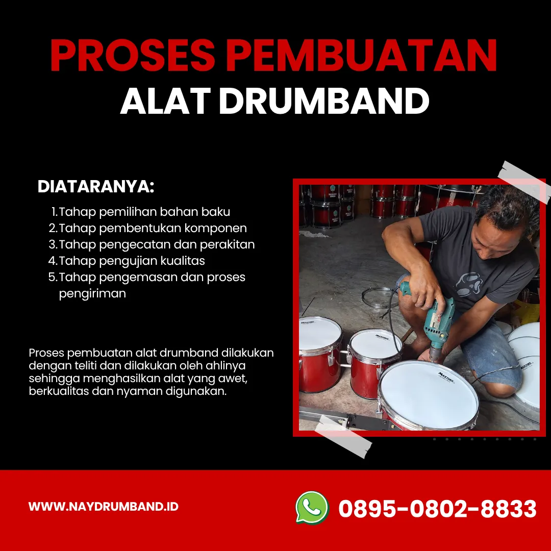 Proses Pembuatan Alat Drumband